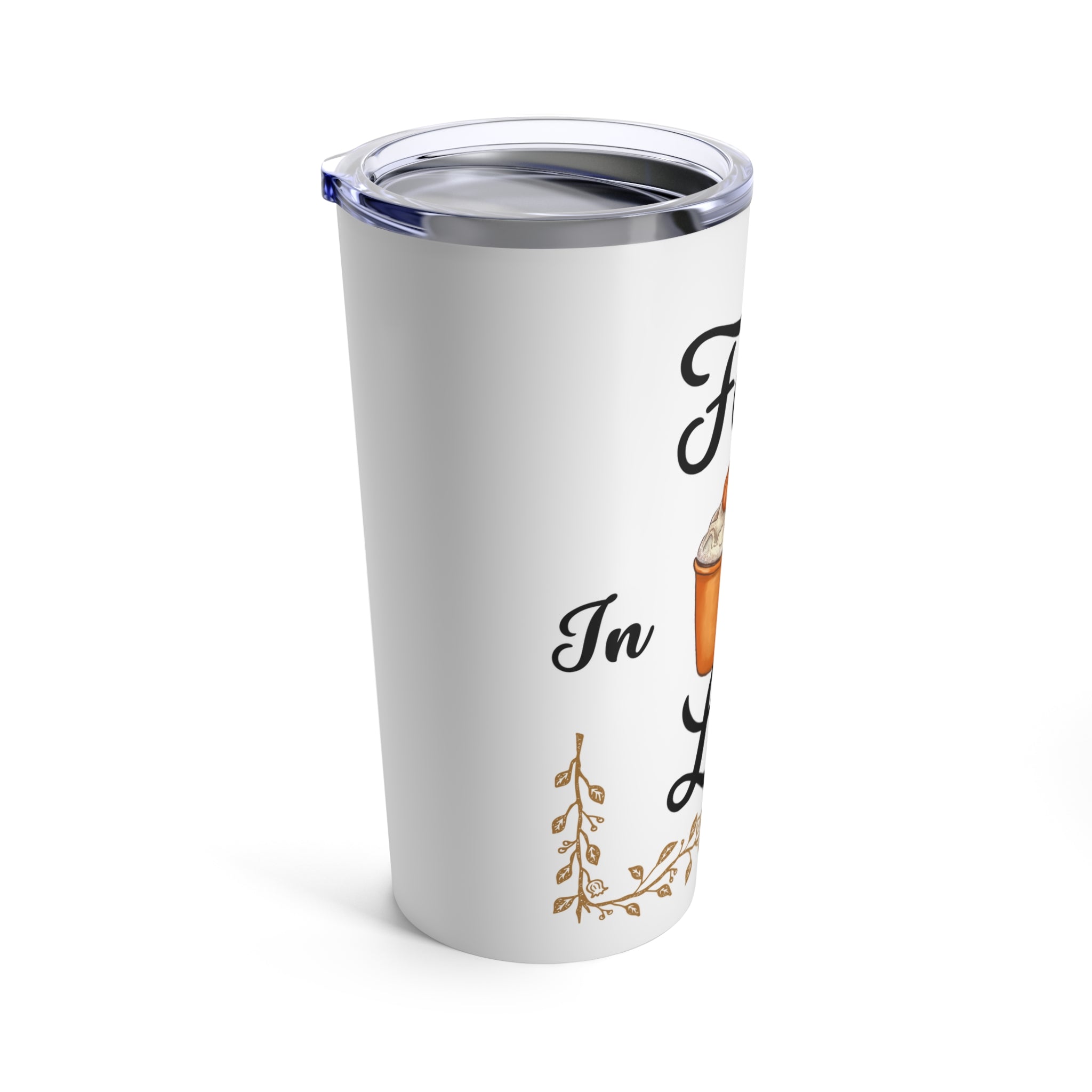 Fall in Latte Love Tumbler 20oz