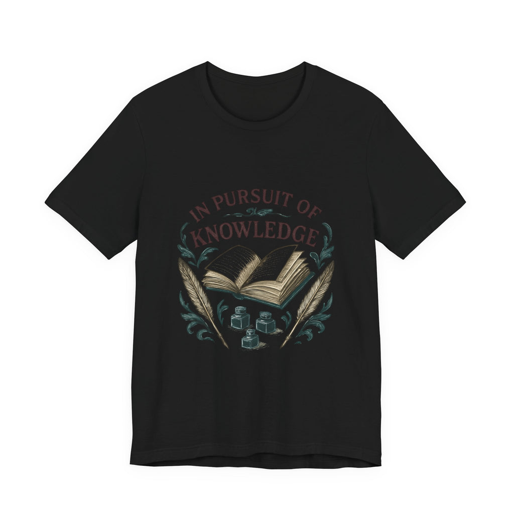 In Pursuit of Knowledge T-Shirt — Vintage Book & Quill Learning Tee
