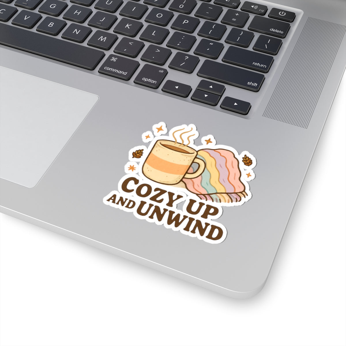 Cozy Up and Unwind Sticker — Hot Cocoa & Blanket Kiss-Cut Laptop Decal