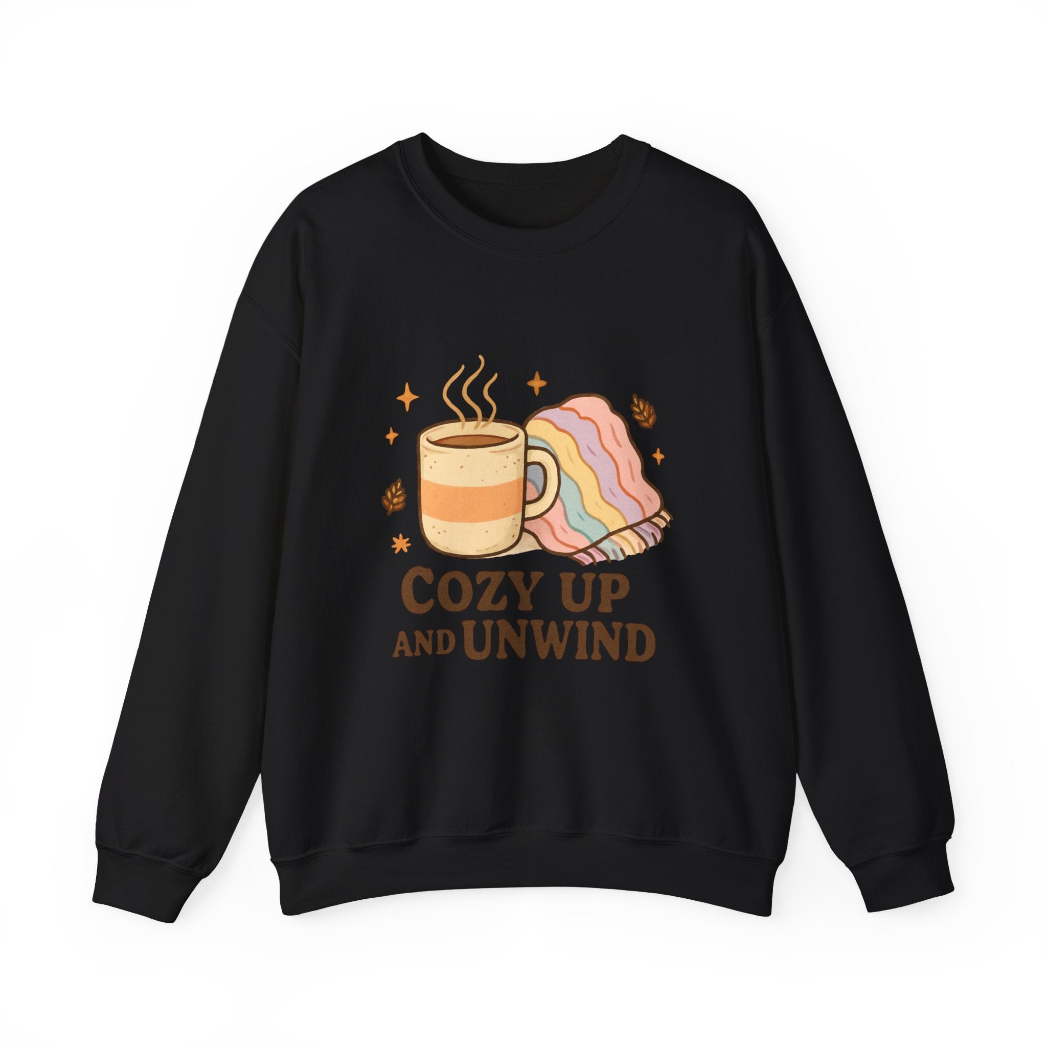 Cozy Up and Unwind Sweatshirt — Cute Coffee & Blanket Crewneck