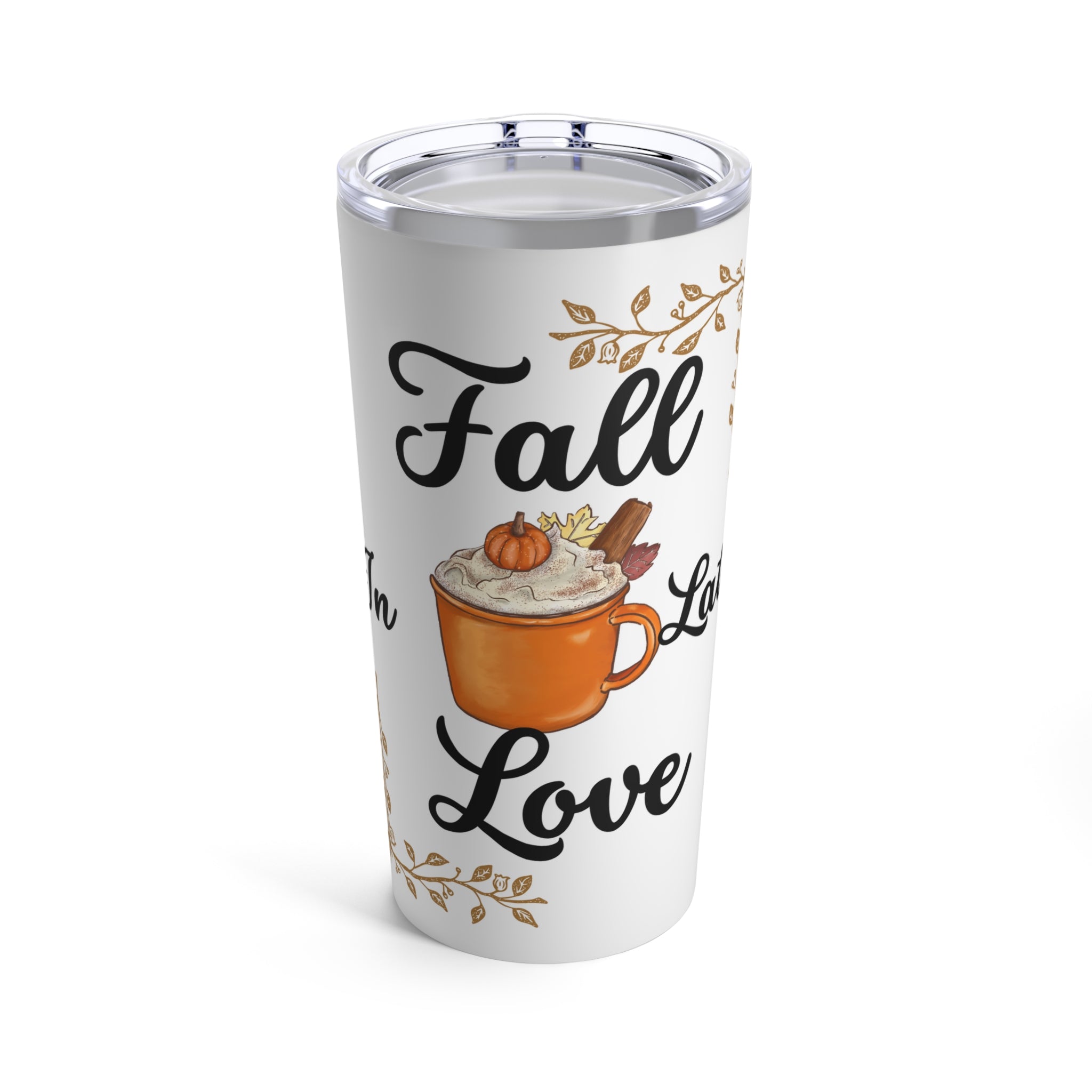 Fall in Latte Love Tumbler 20oz